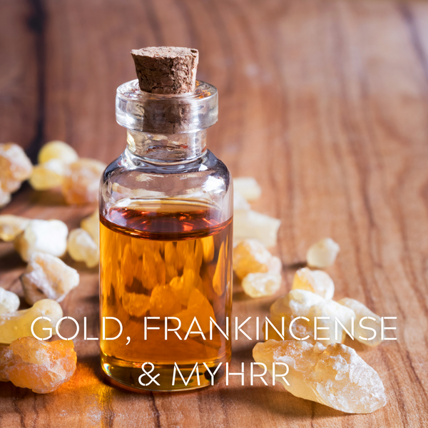 Frankincense, Gold, + Myrrh — Healthy Living